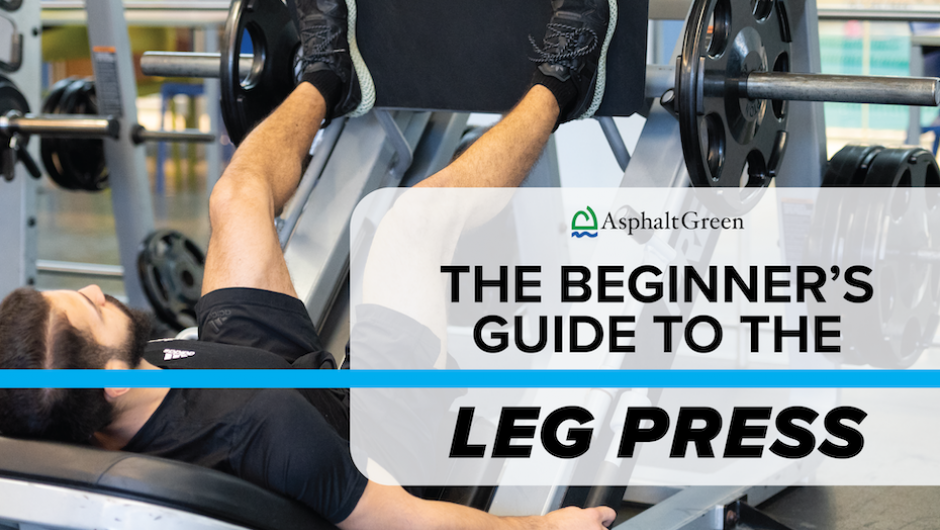 The Beginner’s Guide to the Leg Press Machine